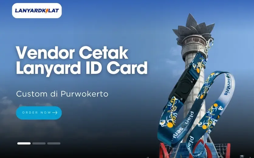 Top #1 Vendor Cetak Lanyard ID Card Custom di Purwokerto