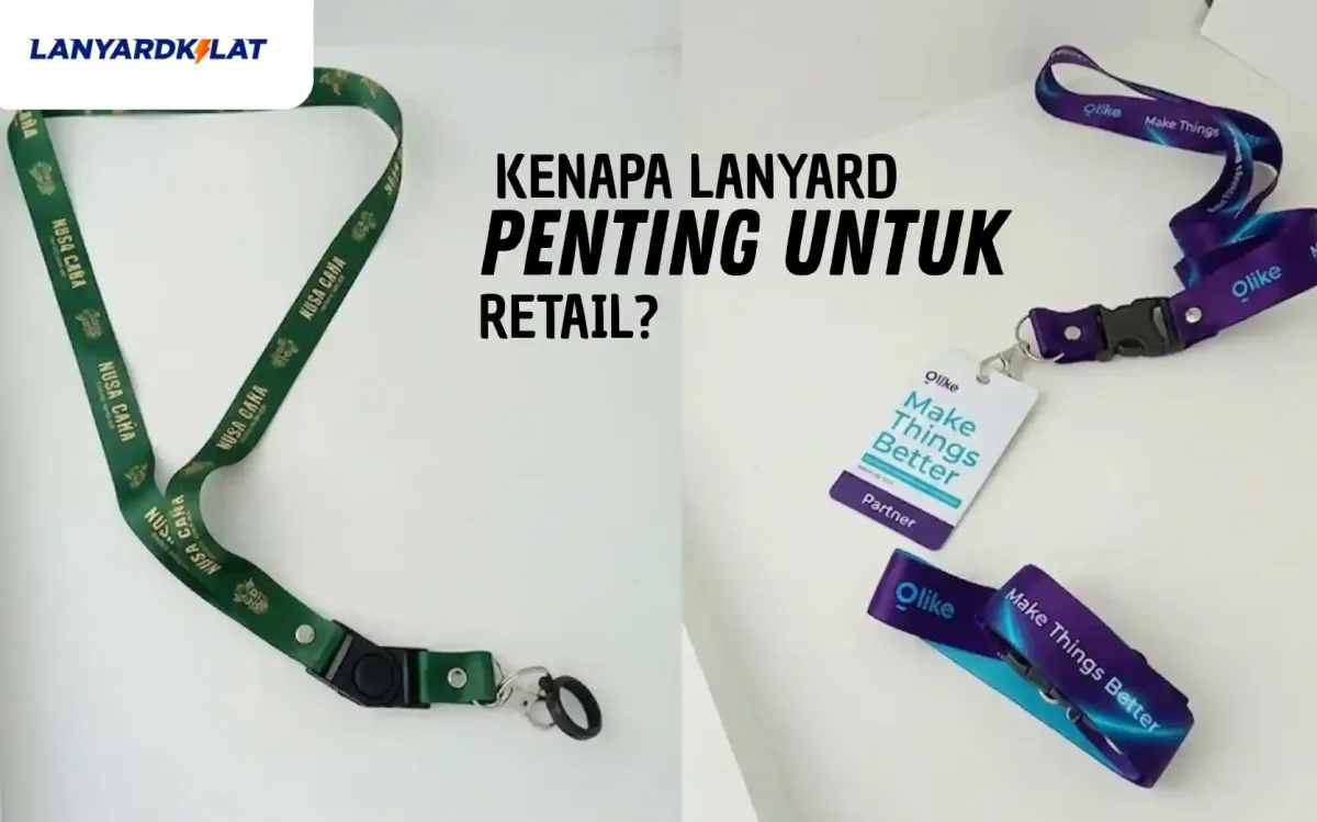 Kenapa Lanyard Penting untuk Retail