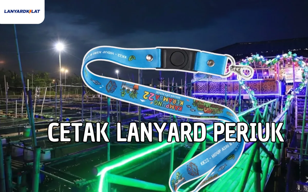 Cetak Lanyard Custom untuk Kebutuhan di Periuk yang Lebih Profesional