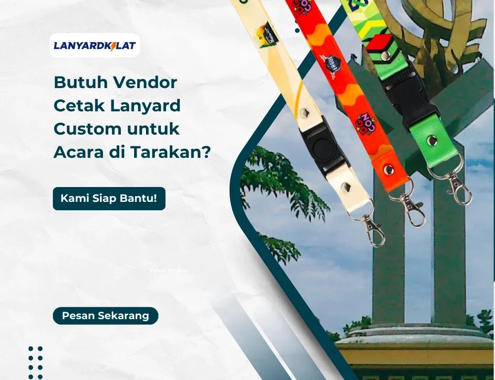 Lanyard Tarakan, Vendor Percetakan Tali ID Card Paling Cepat