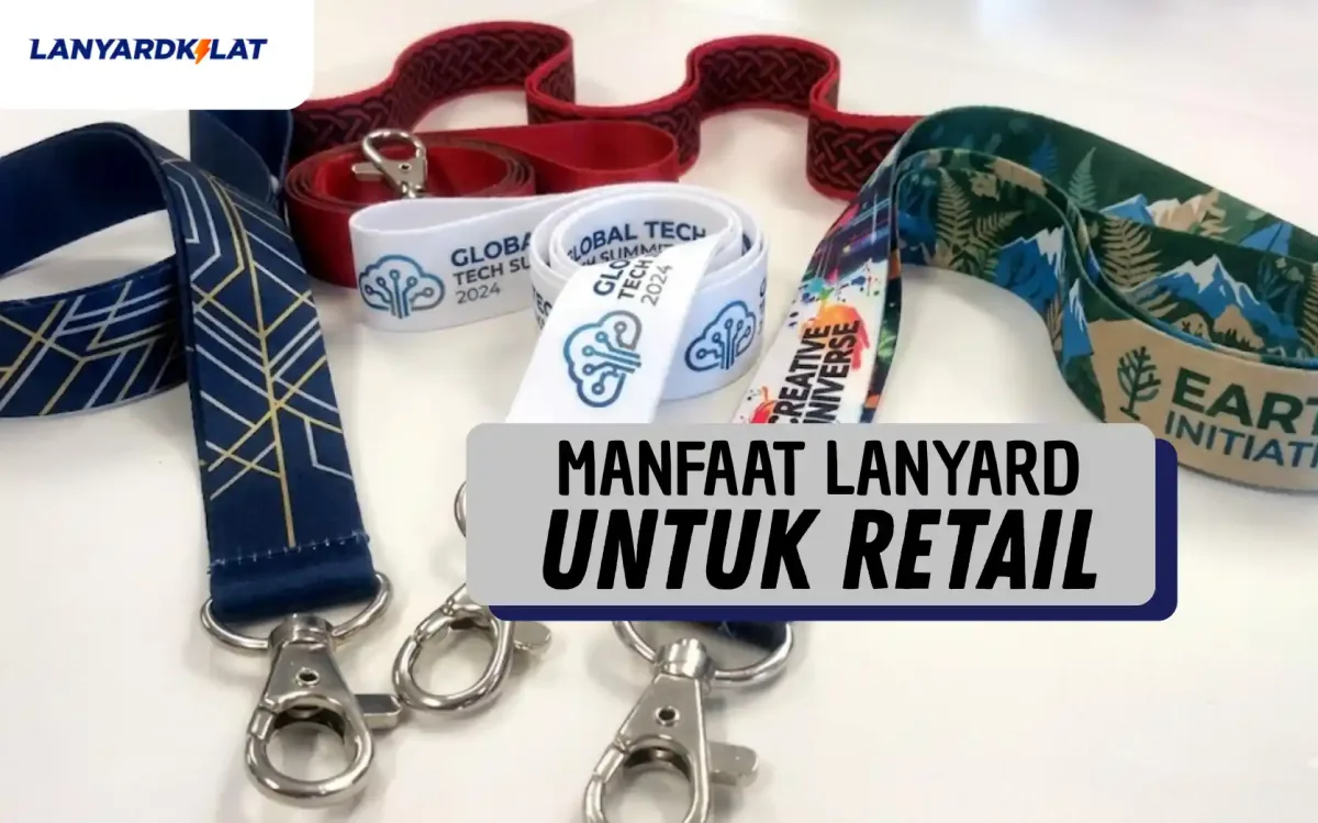 Manfaat Lanyard untuk Retail