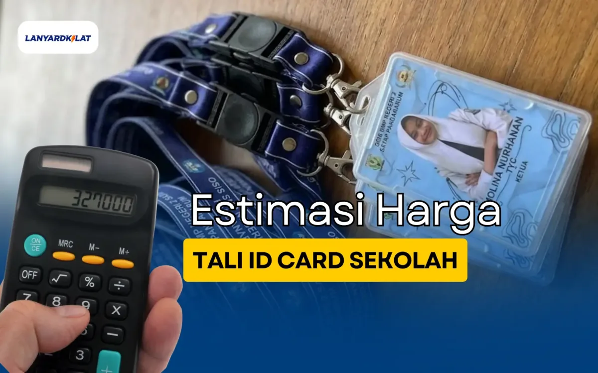 Estimasi Harga Tali ID Card Sekolah