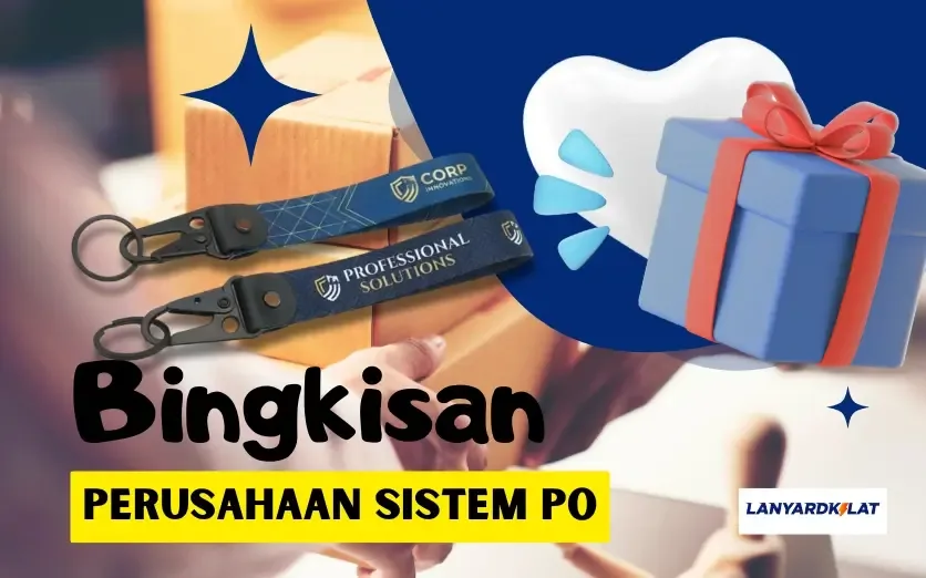 10 Bingkisan Perusahaan Sistem PO, Pasti Cepat Selesai!