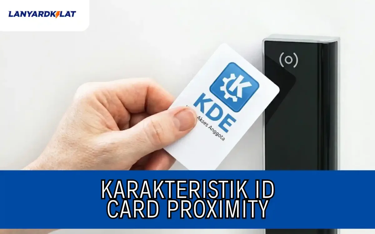 Karakteristik ID Card Proximity