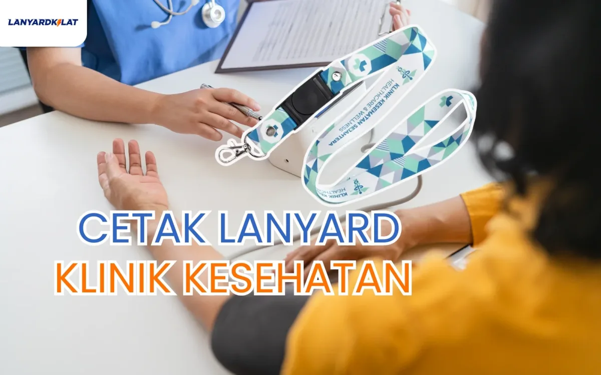 Cetak Lanyard Klinik Kesehatan Bangun Citra Terpercaya dan Estetika Seragam Medis