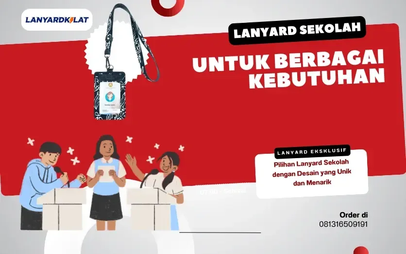 Lanyard Sekolah untuk Semua Jenjang ( Cetak Custom! )