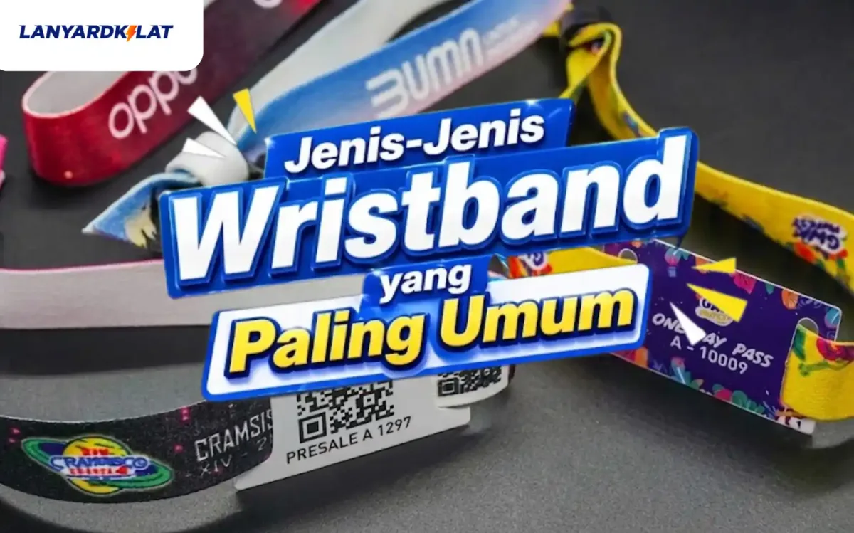Jenis-Jenis Wristband yang Paling Umum