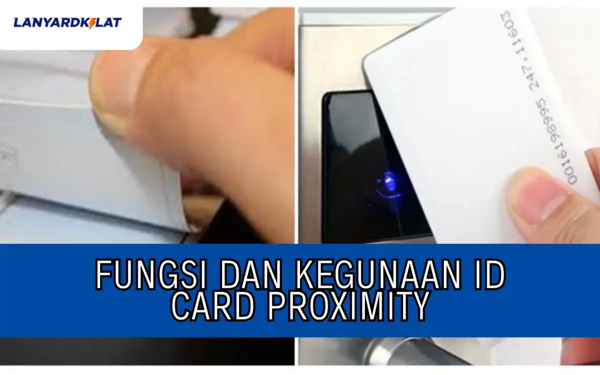 Fungsi dan Kegunaan ID Card Proximity