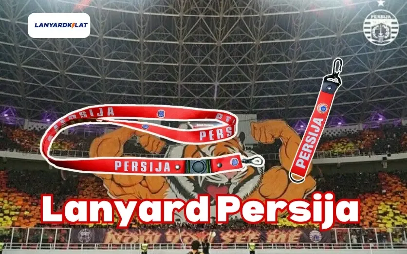 Vendor Lanyard Persija Premium untuk Event dan Sponsor Klub