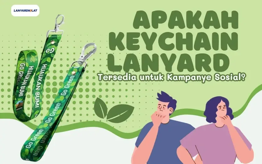Apakah Keychain Lanyard Tersedia untuk Kampanye Sosial?