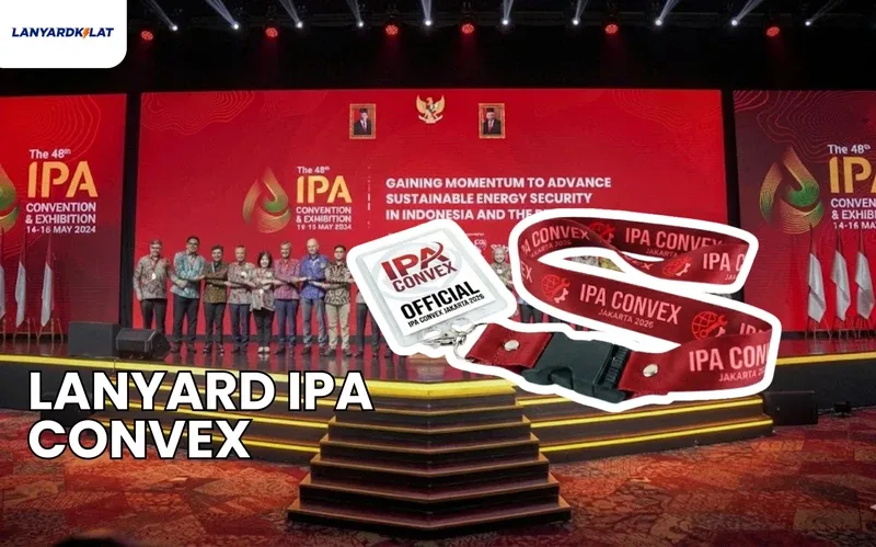 Lanyard IPA Convex, Standar Identitas Profesional untuk Pameran Energi Terbesar