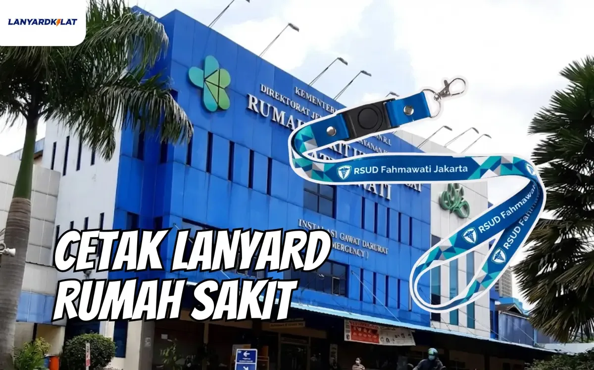 Cetak Lanyard Rumah Sakit Standar Akreditasi KARS dengan Fitur Safety dan Anti Bakteri