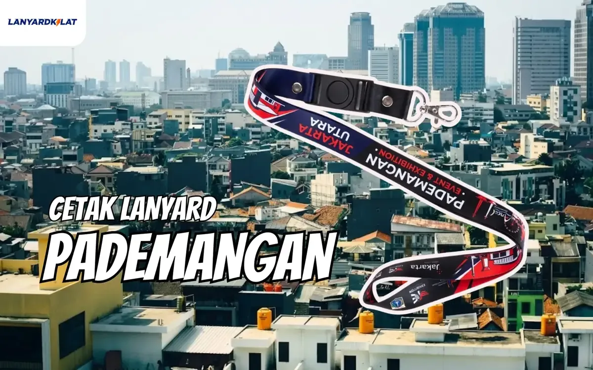 Cetak Lanyard Pademangan Jalur Pabrik untuk Event dan Bisnis