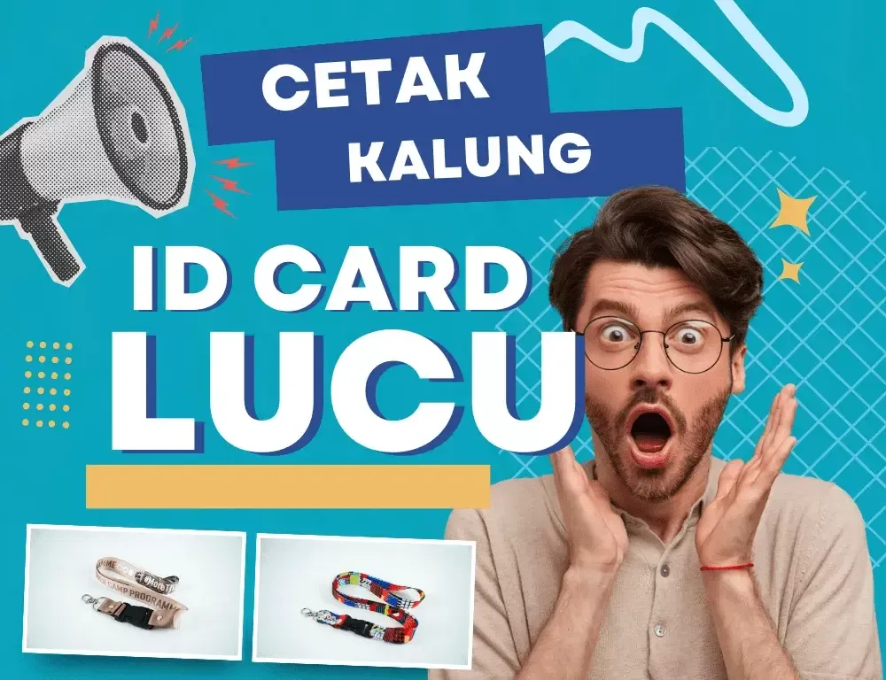 Cetak Kalung ID Card Lucu Yuk di LanyardKilat, Bergaransi!