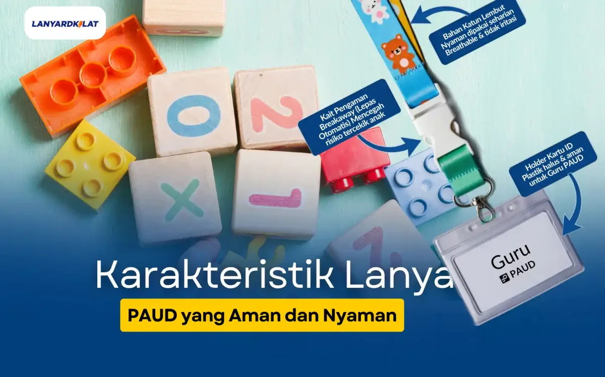 Karakteristik Lanyard PAUD yang Aman dan Nyaman