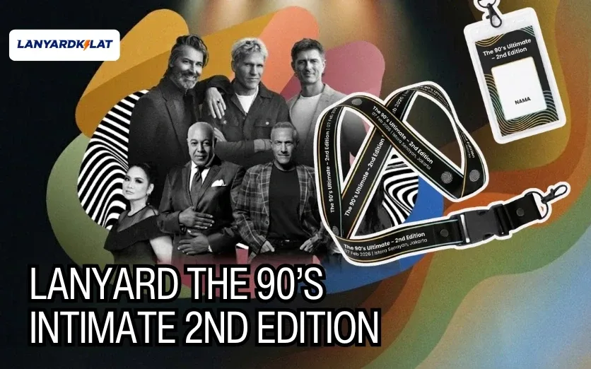 Lanyard The 90’s Intimate 2nd Edition untuk Event Nostalgia