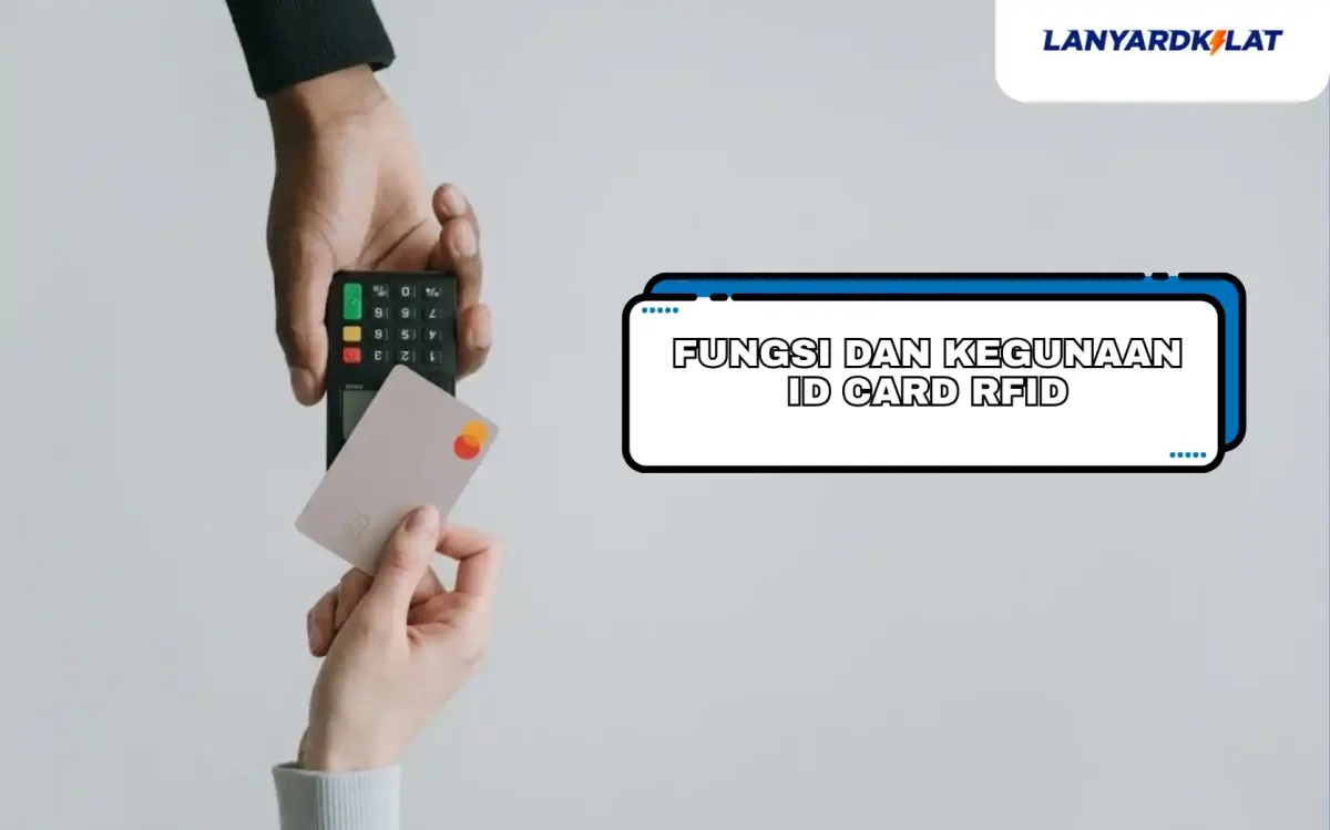 Fungsi dan Kegunaan ID Card RFID