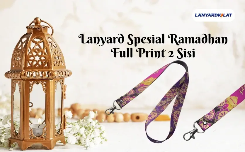 Lanyard Spesial Ramadhan (Limited Edition) Full Print 2 Sisi